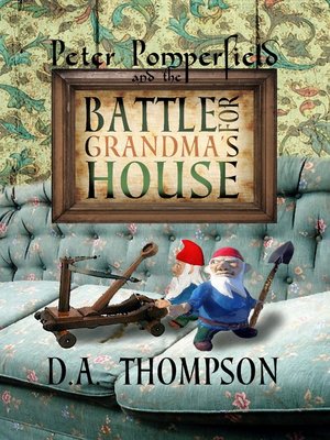 cover image of Peter Pomperfield and the Battle for Grandma's House